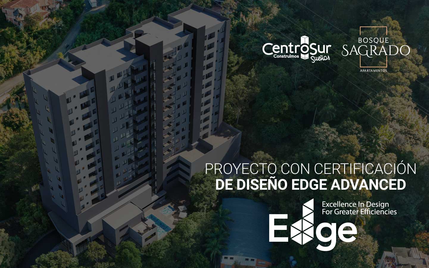 Certificación de construcción sostenible EDGE para Bosque Sagrado.