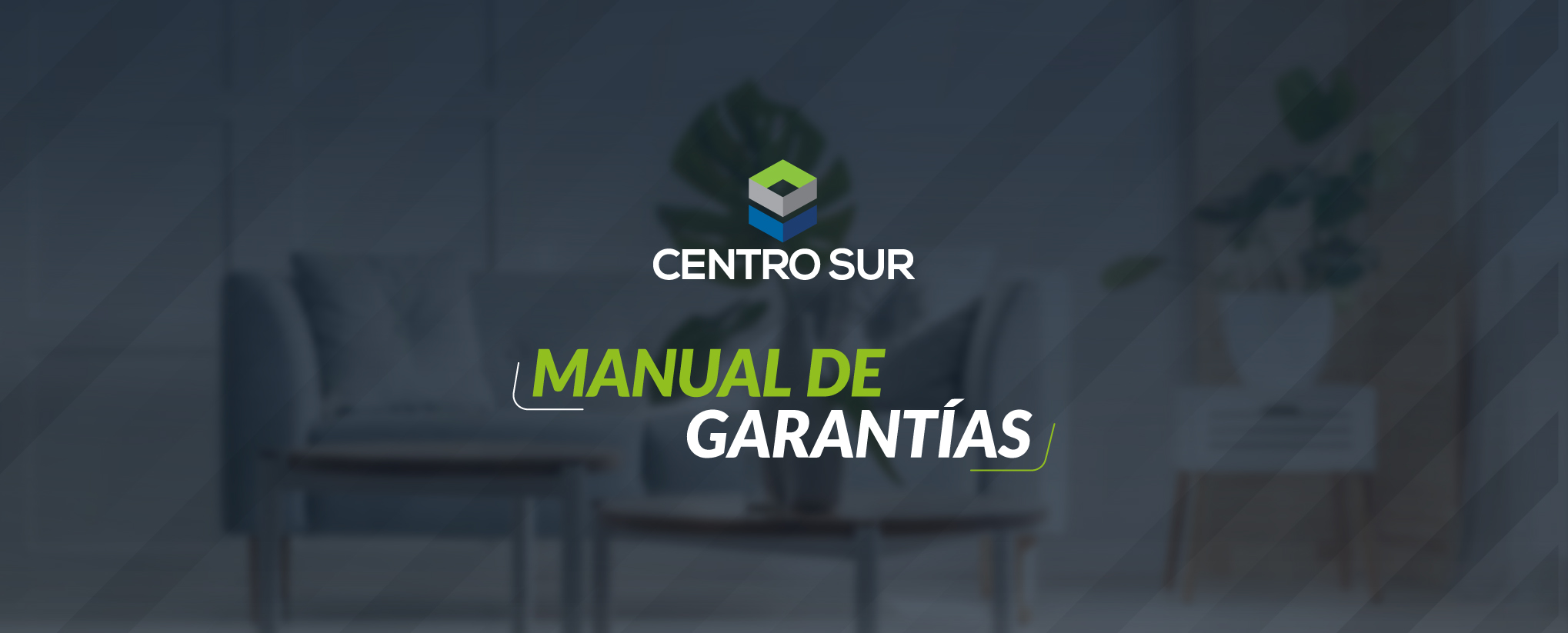 Manual de garantías manual de garantías Constructora Centro Sur